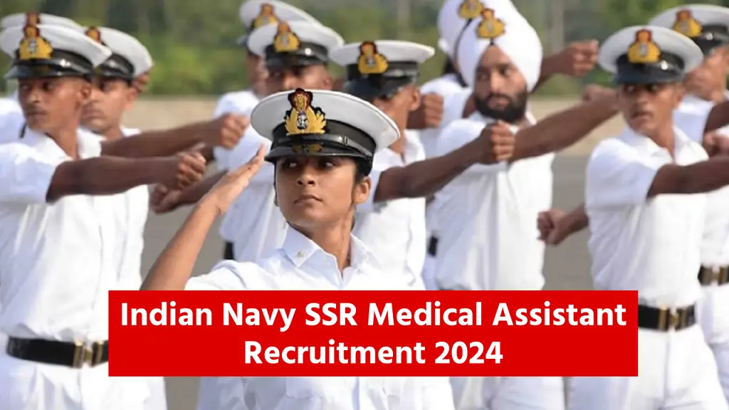 Indian Navy SSR Medical Assistant Recruitment 2024